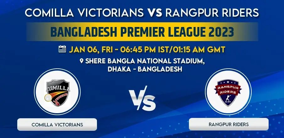 Comilla Victorians vs Rangpur Riders - 2nd Match BPL 2023