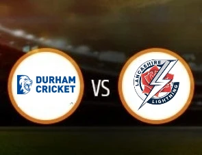 Durham vs Lancashire T20 Blast 2022 Match Prediction & Betting Tips