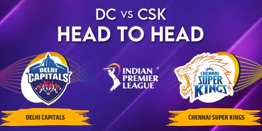 DC vs CSK Head To Head Record - IPL 2023