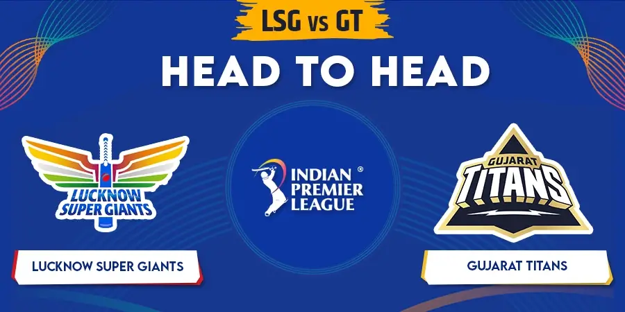 LSG vs GT Head To Head Record Match 30 - IPL 2023