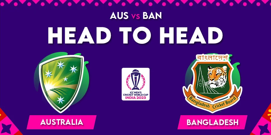 AUS vs BAN Head To Head Record - Cricket World Cup 2023