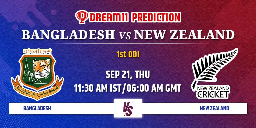 BAN vs NZ Dream11 Team Prediction 1st ODI