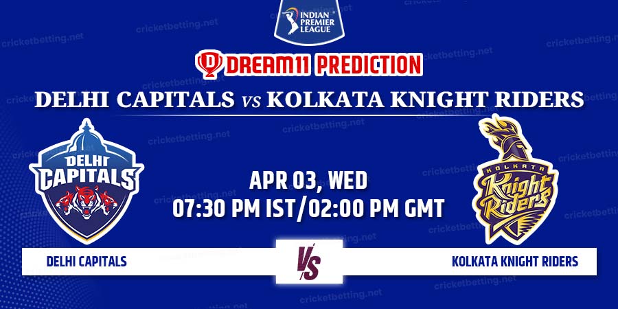 Delhi Capitals vs Kolkata Knight Riders Dream11 Team Prediction IPL 2024 Match 16