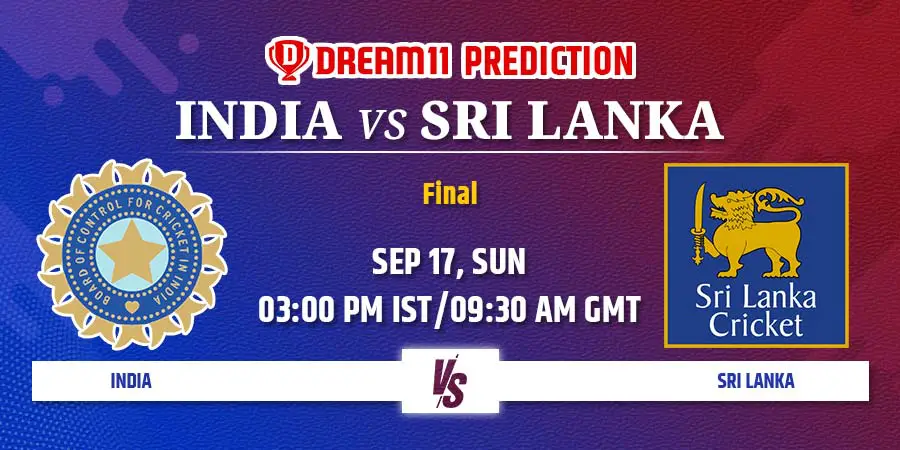 IND vs SL Dream11 Team Prediction Final Match Asia Cup 2023