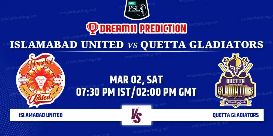 Islamabad United vs Quetta Gladiators Dream11 Team Prediction PSL 2024 Match 18