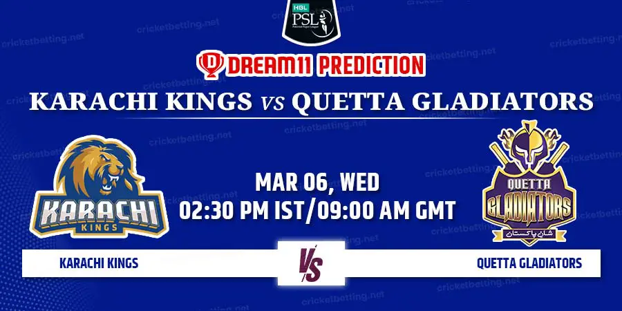 Karachi Kings vs Quetta Gladiators Dream11 Team Prediction PSL 2024 Match 22