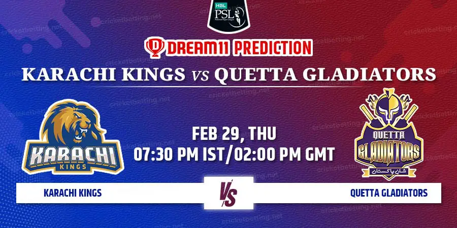 Karachi Kings vs Quetta Gladiators Dream11 Team Prediction PSL 2024 Match 16
