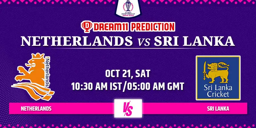 NED vs SL Dream11 Team Prediction Cricket World Cup 2023