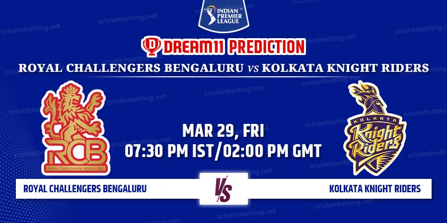 Royal Challengers Bengaluru vs Kolkata Knight Riders Dream11 Team Prediction IPL 2024 Match 10