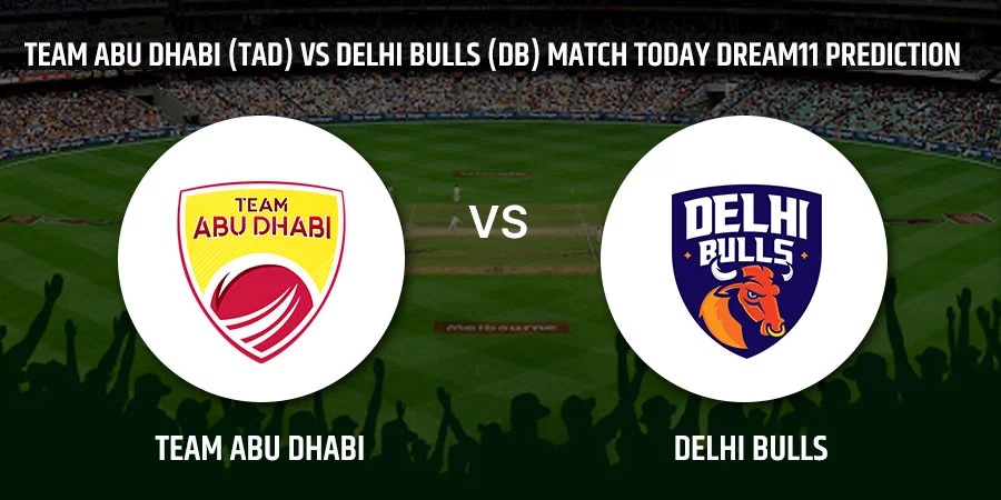 Team Abu Dhabi (TAD) vs Delhi Bulls (DB) Match Today Dream11 Prediction, Playing 11, Captain, Vice Captain, Head to Head Stats Abu Dhabi T10 League 2021