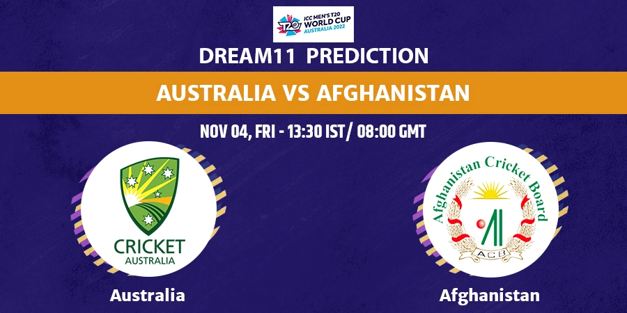 Australia vs Afghanistan Dream11 Team Prediction T20 World Cup 2022