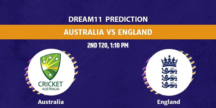 AUS vs ENG 2nd T20 Dream11 Team Prediction