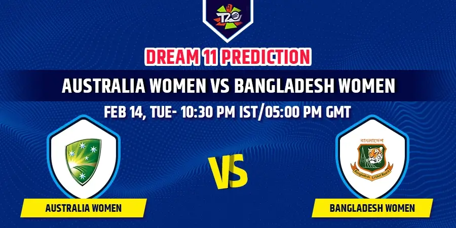 AU-W vs BD-W Dream11 Team Prediction Womens T20 World Cup 2023