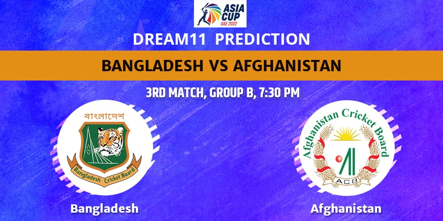 Asia Cup Bangladesh vs Afghanistan Dream11 Team Prediction