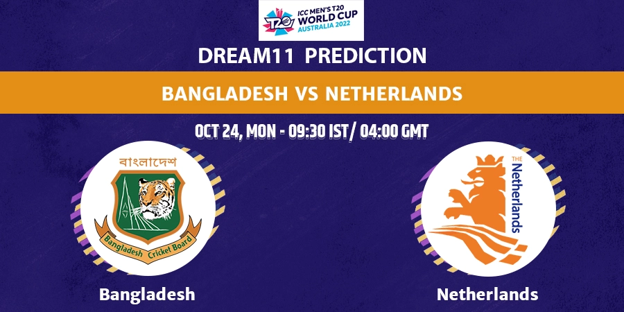 Bangladesh vs Netherlands Dream11 Team Prediction T20 World Cup 2022