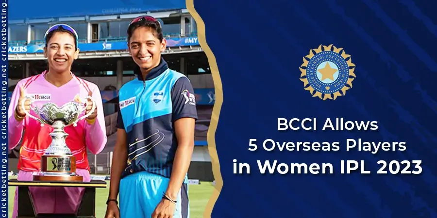 Women IPL 2023 - 5 Overseas players allowed in Playing 11