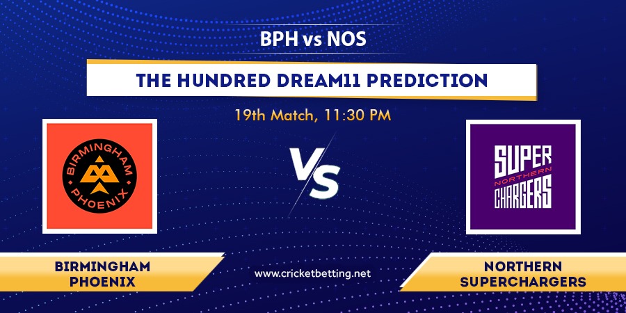 The Hundred 2022 BPH vs NOS Dream11 Team Prediction