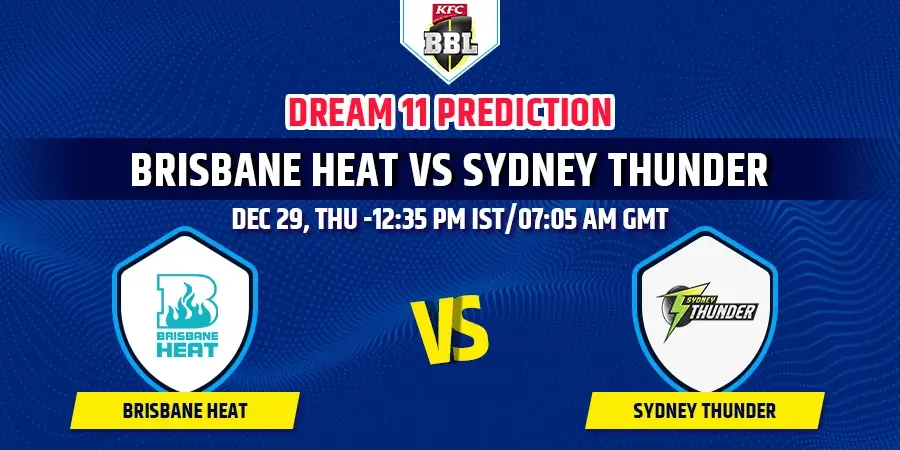 HEA vs THU Dream11 Team Prediction BBL 2022