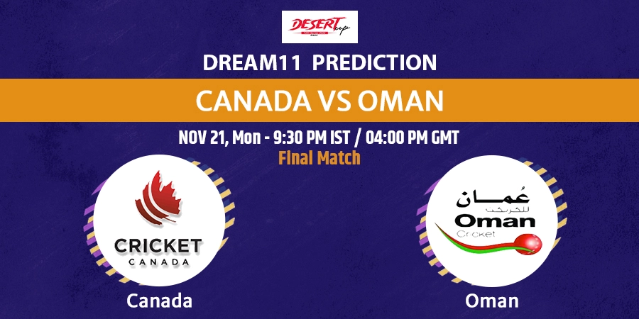 CAN vs OMN T20 Dream11 Team Prediction