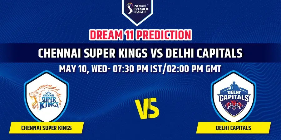CSK vs DC Dream11 Team Prediction IPL 2023