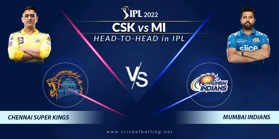CSK vs MI Head To Head Record - IPL 2022