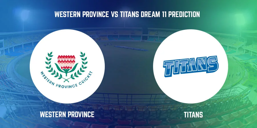 WEP vs TIT T20 Match Today Dream11 Prediction, Playing 11, Captain, Vice Captain, Head to Head - CSA T20 Challenge 2022
