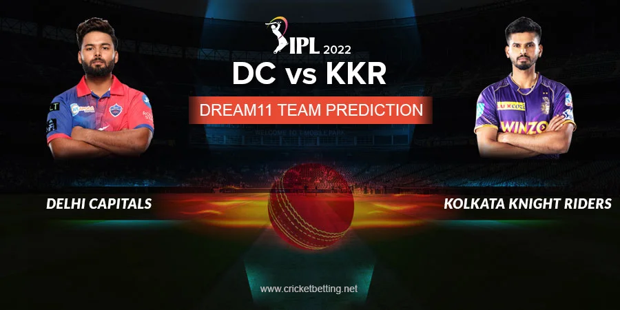 IPL 2022 DC vs KKR Dream11 Team Prediction