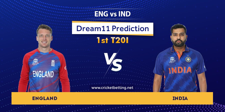 ENG vs IND 1st T20 Dream11 Team Prediction