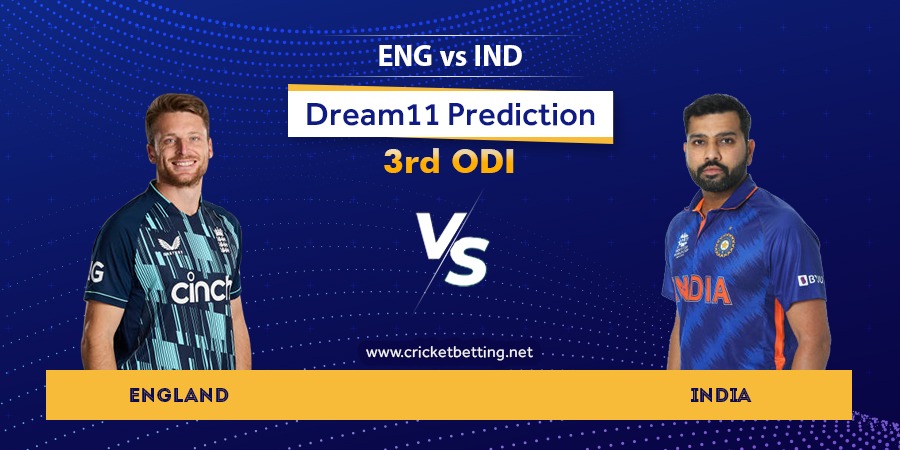 ENG vs IND 3rd ODI Dream11 Team Prediction