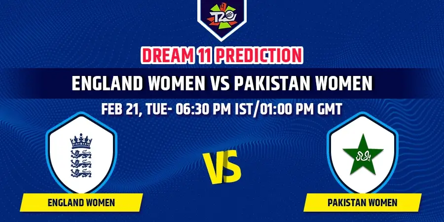 EN-W vs PK-W Dream11 Team Prediction Womens T20 World Cup 2023