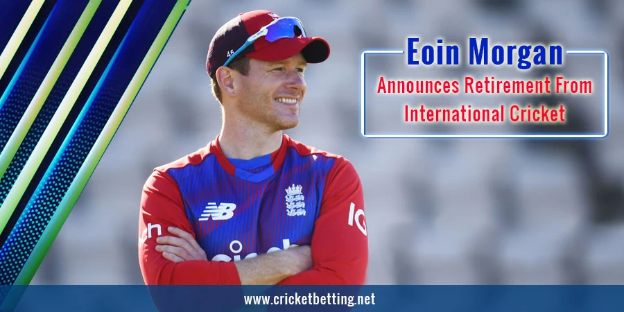 Eoin Morgan retires from all forms of international Cricket