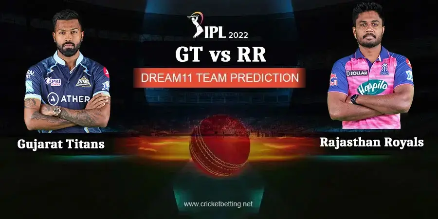 IPL 2022 Qualifier 1 GT vs RR Dream11 Team Prediction