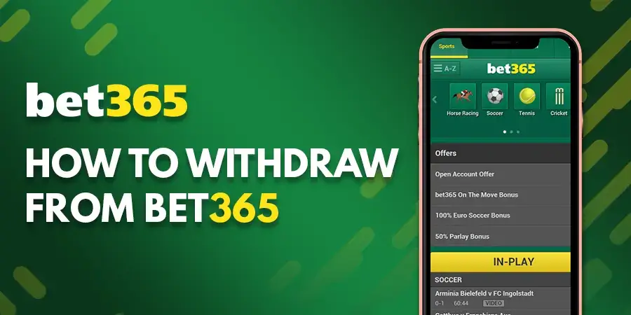 Bet365 Withdrawal Process - Simple & Easy Way To Withdraw From Different Payment Methods