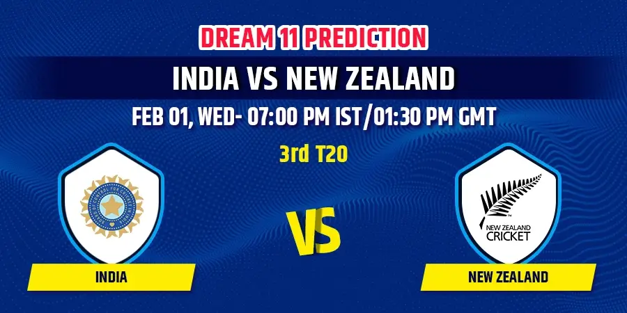 India vs New Zealand 3rd T20 Dream11 Team Prediction