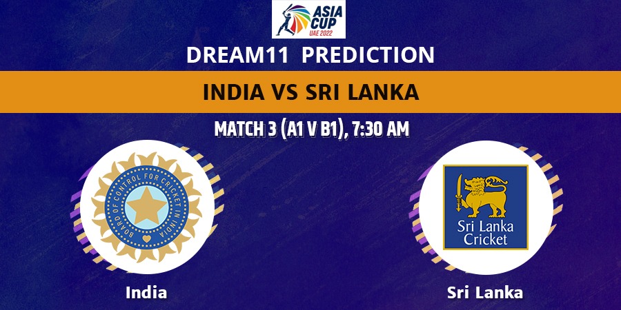 India vs Sri Lanka Dream11 Team Prediction Asia Cup 2022
