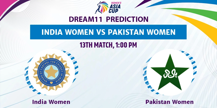 India Women vs Pakistan Women Dream11 Team Prediction Women's Asia Cup 2022