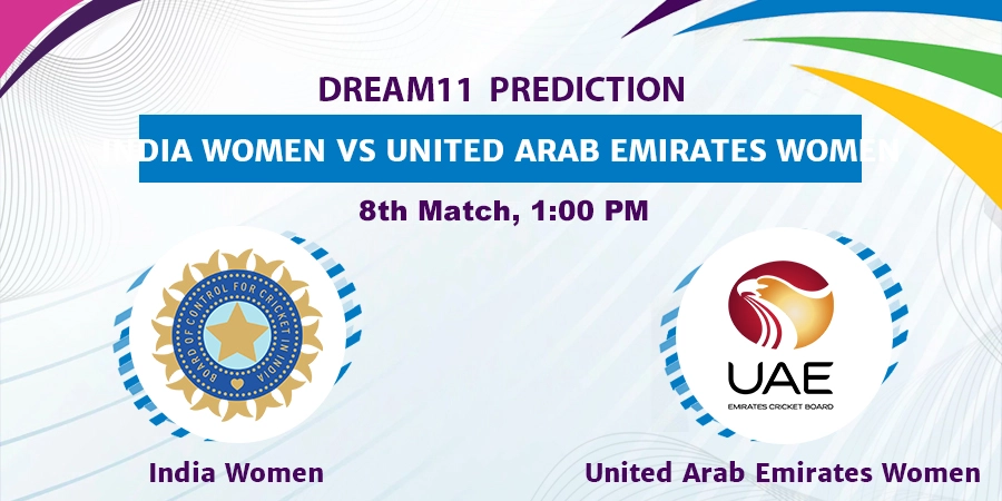 India Women vs UAE Women Dream11 Team Prediction Women's Asia Cup 2022