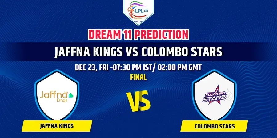 JK vs CS Dream11 Team Prediction Final LPL 2022