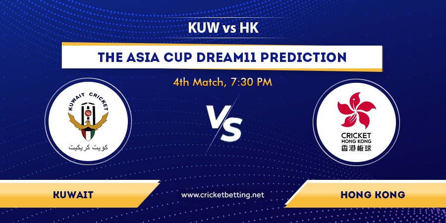 KUW vs HK T20 Dream11 Team Prediction