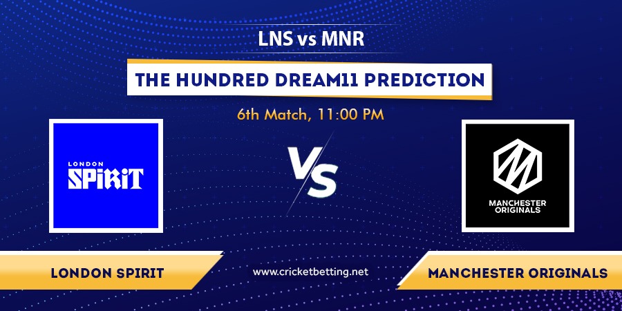 The Hundred 2022 LNS vs MNR Dream11 Team Prediction