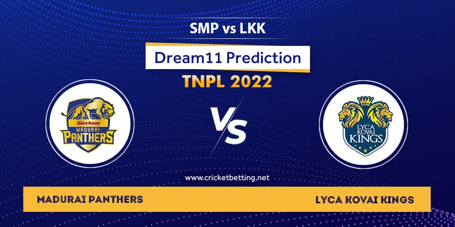 TNPL 2022 SMP vs LKK Dream11 Team Prediction