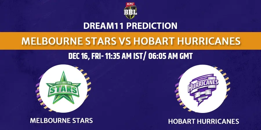 STA vs HUR Dream11 Team Prediction BBL 2022