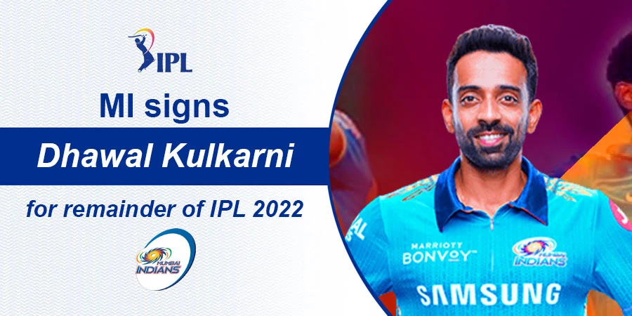 IPL 2022 - Dhawal Kulkarni signed up by Mumbai Indians for the remaining matches