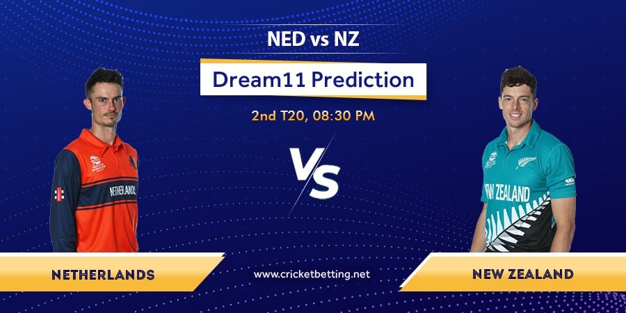 NED vs NZ 2nd T20 Dream11 Team Prediction