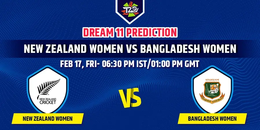 NZ-W vs BD-W Dream11 Team Prediction Womens T20 World Cup 2023
