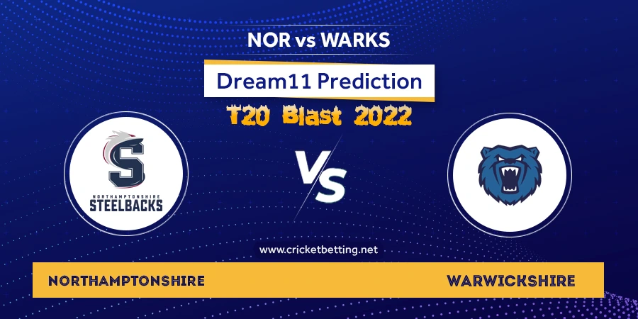 Vitality T20 Blast 2022 NOR vs WAS Dream11 Team Prediction