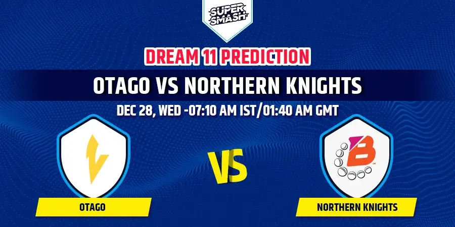 OV vs ND Dream11 Team Prediction Super Smash 2022