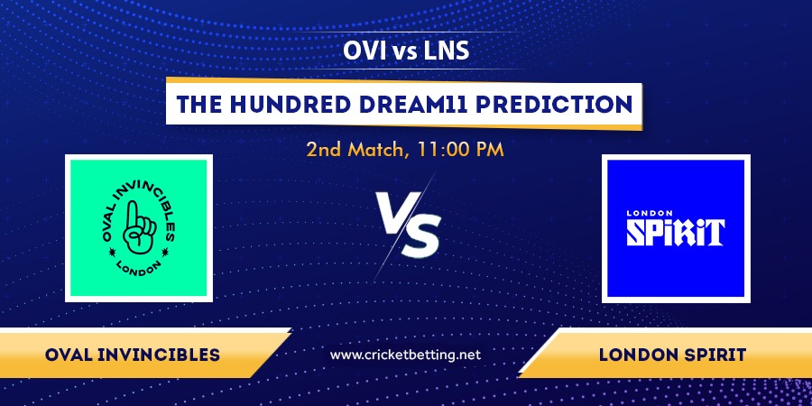 The Hundred 2022 OVI vs LNS Dream11 Team Prediction