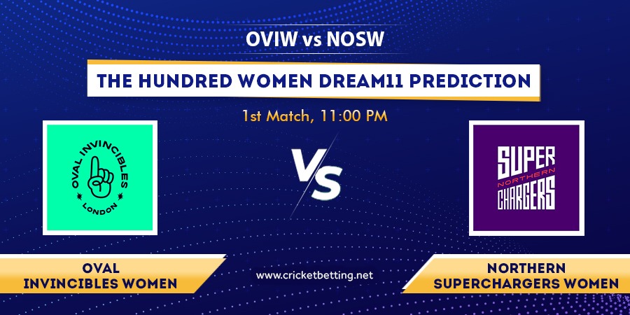 The Hundred Women 2022 OVI-W vs NOS-W Dream11 Team Prediction