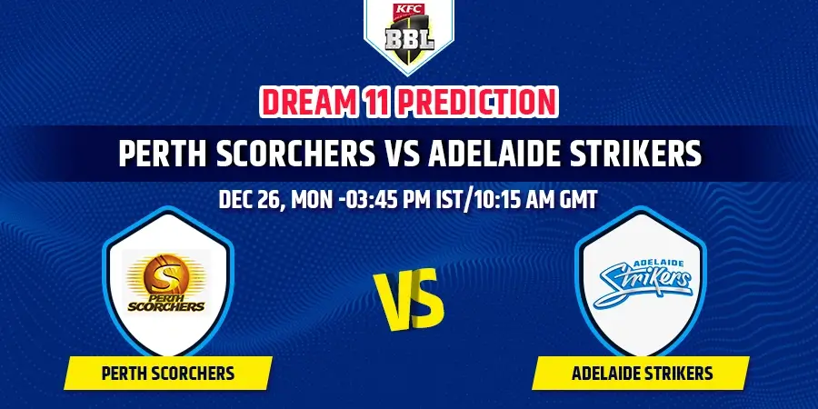 SCO vs STR Dream11 Team Prediction BBL 2022